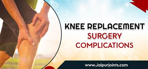 Knee Replacement Surgery Complications A Knee Health Tips