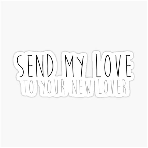 Send My Love Stickers Redbubble