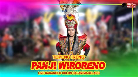 Topeng Ireng Panji Wiroreno Live Karanglo Gulon Salam Magelang Youtube