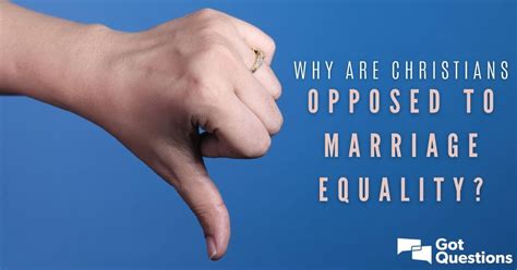 Why Are Christians Opposed To Marriage Equality