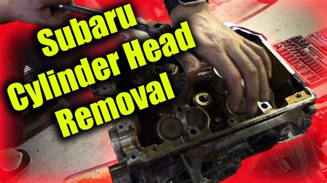 subaru cylinder head removal youtube