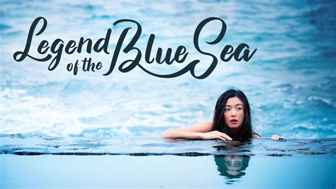 legend   blue sea season  release date  preview otakukart