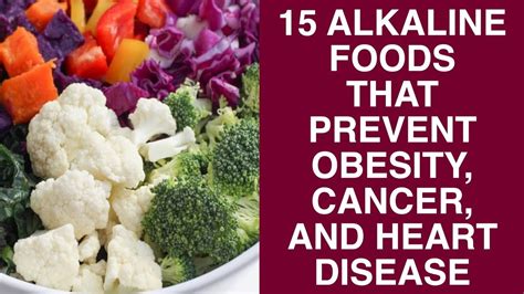 15 Alkaline Foods That Prevent Cancer Obesity And Heart Disease