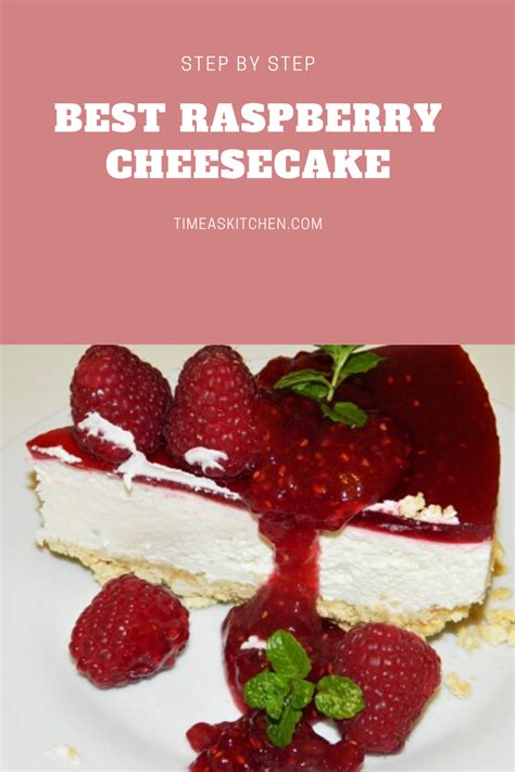 Best Raspberry Cheesecake Recipe In 2020 With Images