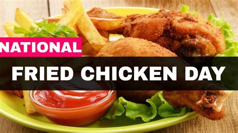 National Fried Chicken Day July 6 Youtube