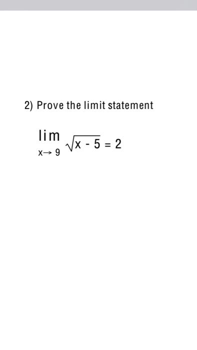 Solved Prove The Limit Statement Lim X Rightarrow 9