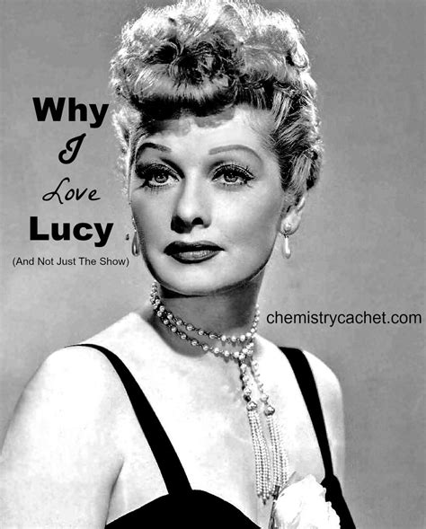 Why I Love Lucy And Not Just The Show