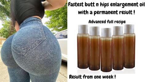 How To Make Butt Enlargement Oil 7 Days Bigger Butt N Hips