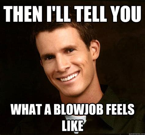 Whats a blowjob feel like