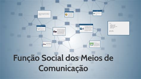 Função Social Dos Meios De Comunicação By Myllena Macedo On Prezi Next