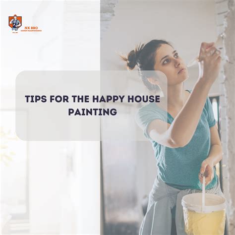 tips  happy house painting nx bro interior design private