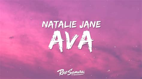 natalie jane ava lyrics youtube