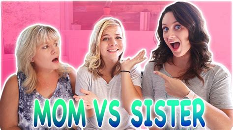 Who Knows Me Better Mom Vs Sister Ft Missy Lanning Socassie