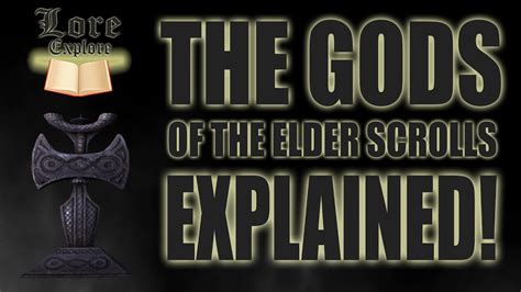 The Gods Of The Elder Scrolls Explained [lore Explore 1