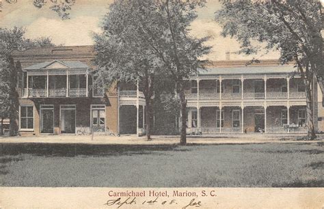 carmichael hotel marion sc marion hometown  heritage