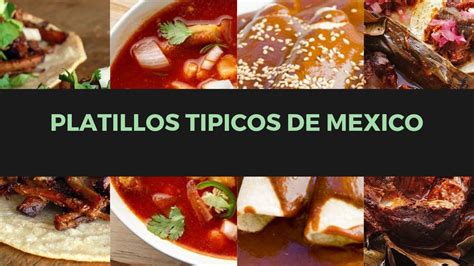 10 Platillos Tipicos De Mexico Comida Mexicana Youtube