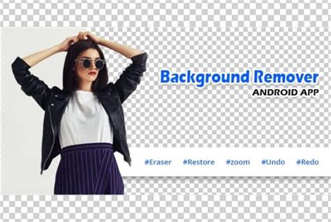 background remover android app  moboandroapps fiverr