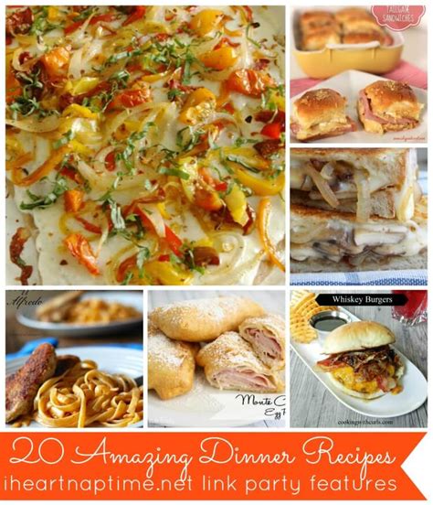 dinner ideas link party features  heart nap time