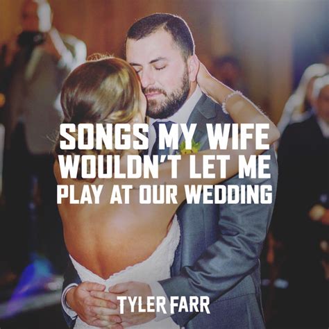 songs my wife wouldn t let me play at the wedding on spotify