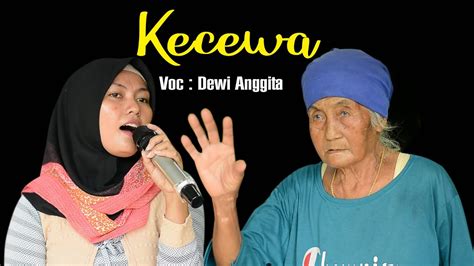 Kecewa Voc Dewi Anggita Latihan Organ Dangdut Mangs Musical 2020