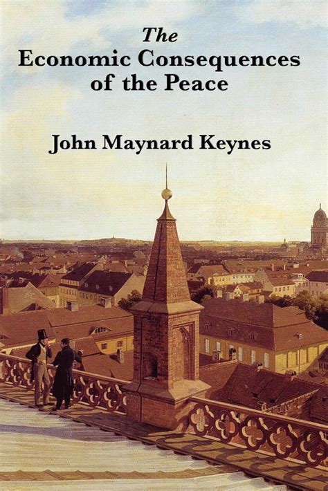 The Economic Consequences Of Peace Ebook By John Maynard Keynes