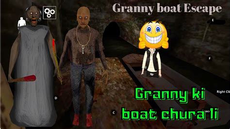 Boat Escape From Granny House Granny Chapter 2 Horror Game Granny