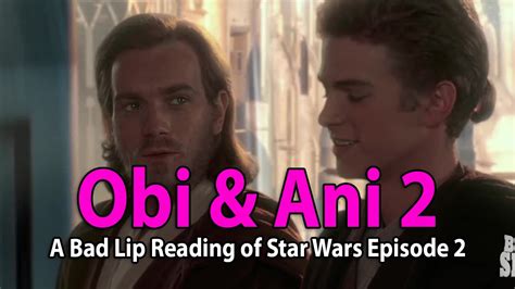 obi ani   bad lip reading  star wars episode