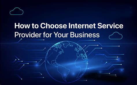 factors    choosing  internet service provider   business