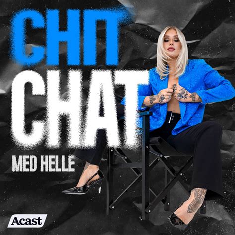 Chit Chat Med Helle Podcast Podtail