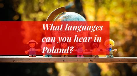 What Languages Can You Hear In Poland Aploq Translations
