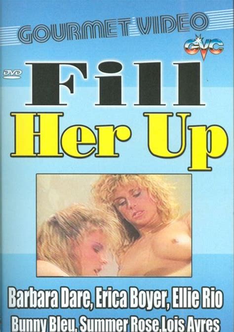 fill her up gourmet video unlimited streaming at adult