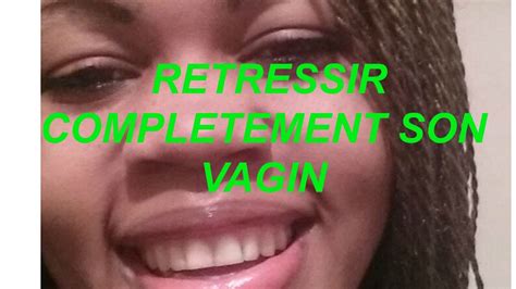 Comment Resserer Son Vagin En 1 Exercice Incroyable Youtube
