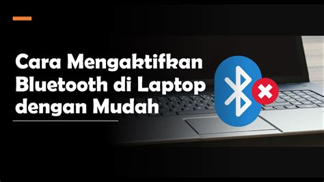 mengaktifkan bluetooth  laptop  mudah rexdlcoid