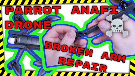 parrot anafi drone broken arm repair youtube