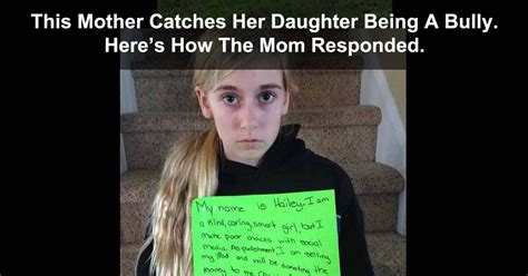 this mother catches her own daughter being a bully here s what the mom