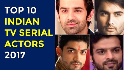 top 10 indian tv serial actors 2017 hindi serials youtube