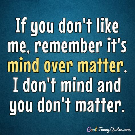 dont   remember  mind  matter  dont mind