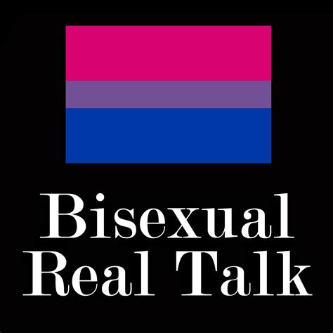 Bisexual Real Talk Listen Via Stitcher For Podcasts