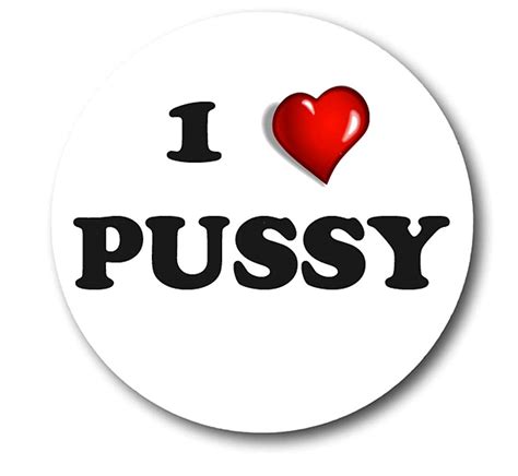 Ts And Gadgets Co I Love Pussy Button Badge 38 Mm Lapel Pin Small