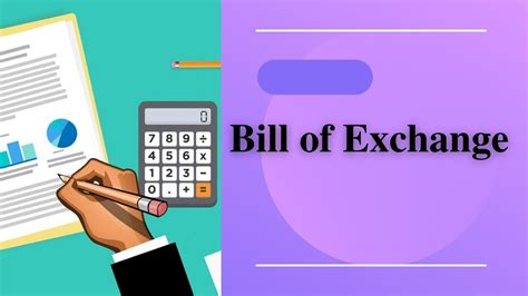 bill  exchange characteristics parties advantages  importance