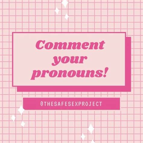 pronouns we celebrate gender the safe sex project