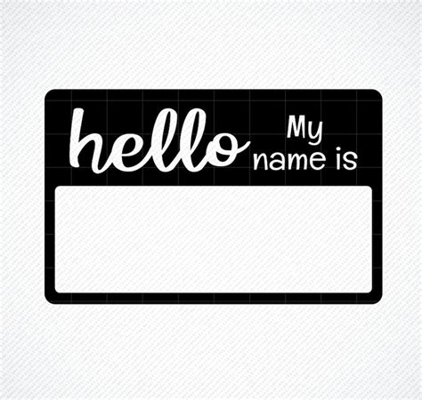 Hello My Name Is Svg Name Tag Svg Vector Image Cut File