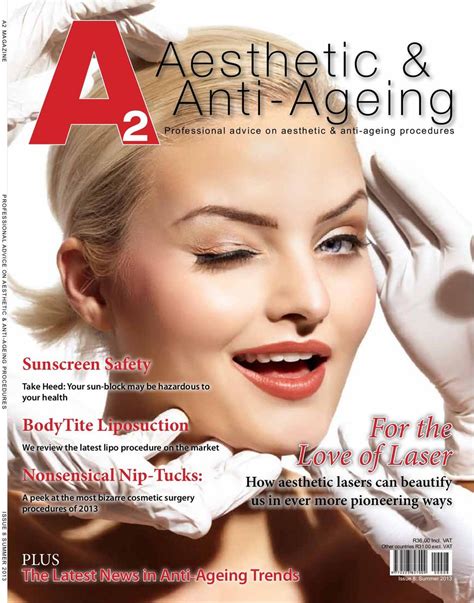 A2 Aesthetic And Anti Ageing Magazine Summer 2013 Issue 8 Magazine