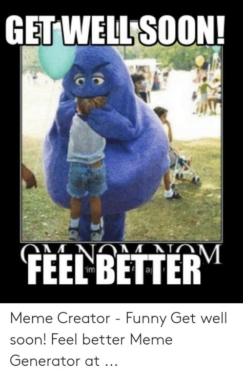 25 Best Memes About Feel Better Meme Feel Better Memes