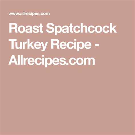 roast spatchcock turkey recipe spatchcock turkey recipe turkey