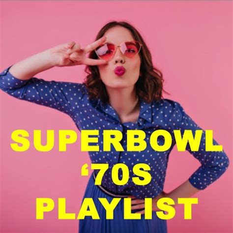 superbowl 70s playlist compilation by various artists spotify