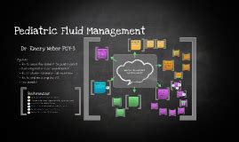 pediatric fluid management  emery   prezi