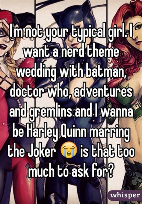 i m not your typical girl i want a nerd theme wedding