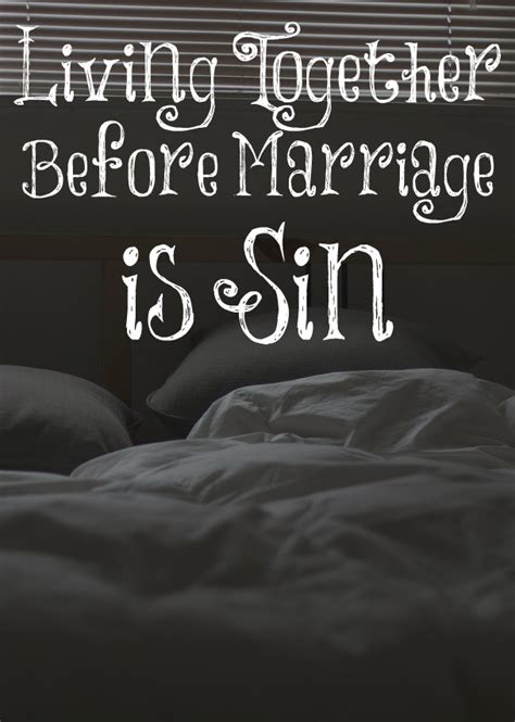 living together before marriage is sin the transformed wife