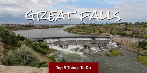 top      great falls  weekend visit avrex travel